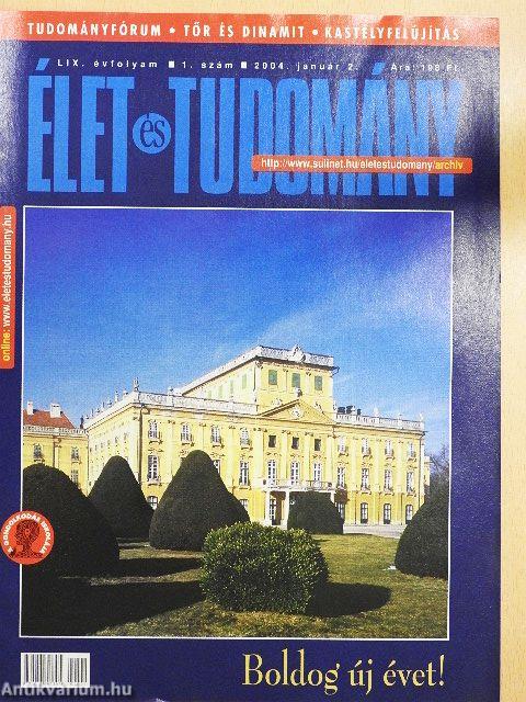 Élet és Tudomány 2004. (nem teljes évfolyam)