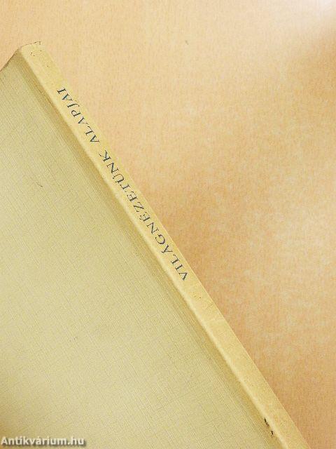 Világnézetünk alapjai