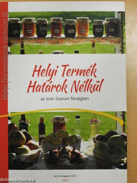 Helyi Termék Határok Nélkül az Ister-Granum térségben