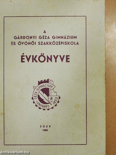 A Gárdonyi Géza Gimnázium és Óvónői Szakközépiskola Évkönyve 1976-1989.