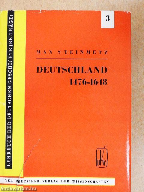 Deutschland von 1476 bis 1648