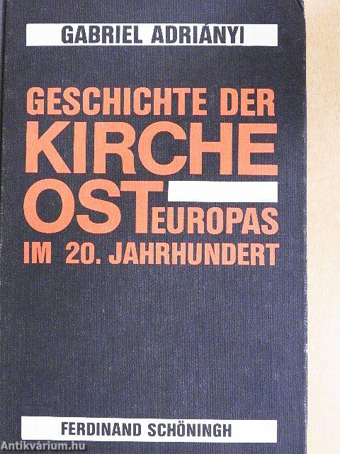 Geschichte der Kirche Osteuropas im 20. Jahrhundert
