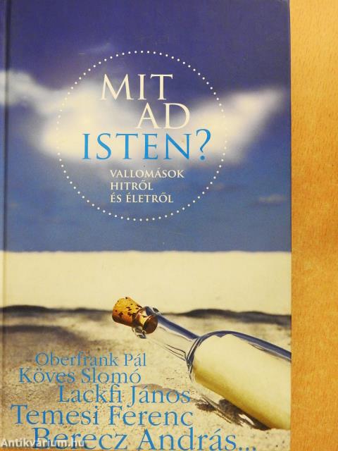 Mit ad Isten? (dedikált példány)