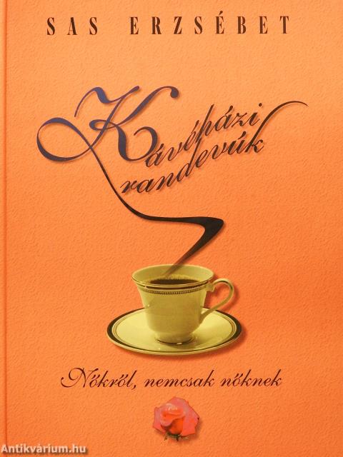 Kávéházi randevúk (dedikált példány)