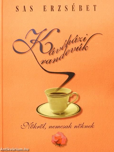 Kávéházi randevúk (dedikált példány)