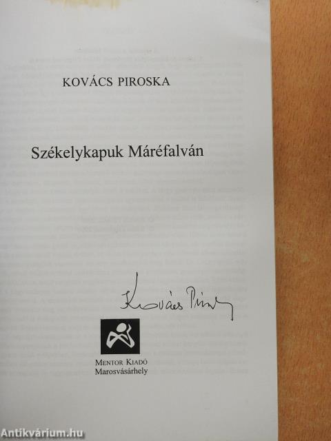 Székelykapuk Máréfalván (aláírt példány)