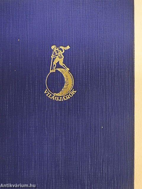 Egy világjáró emlékeiből