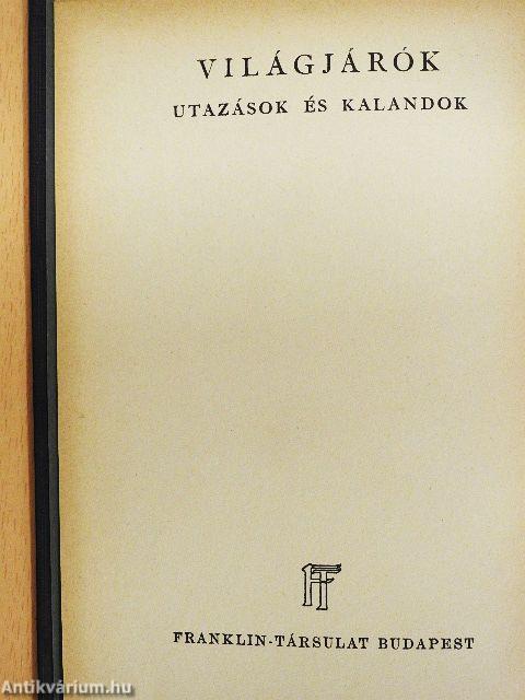 Egy világjáró emlékeiből