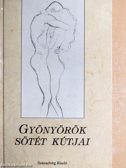 Gyönyörök sötét kútjai