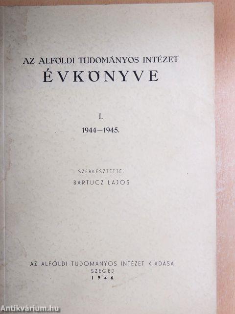 Az Alföldi Tudományos Intézet Évkönyve I.