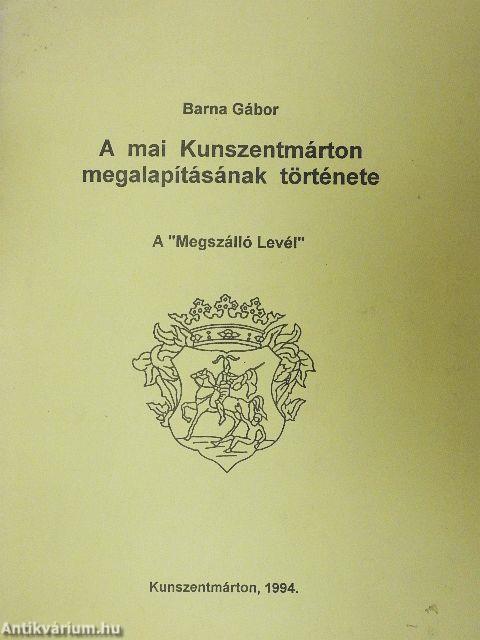A mai Kunszentmárton megalapításának története