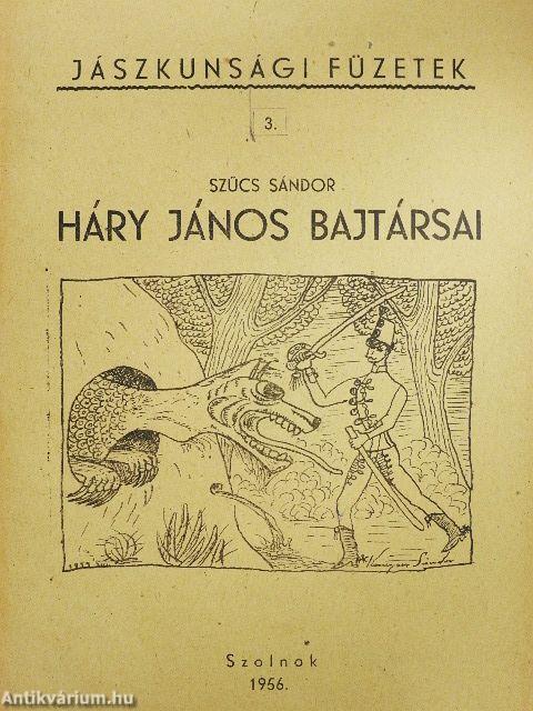 Háry János bajtársai