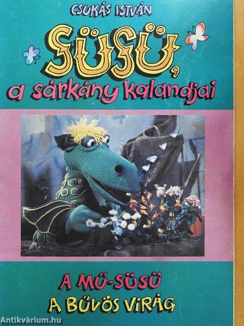 A mű-Süsü/A bűvös virág