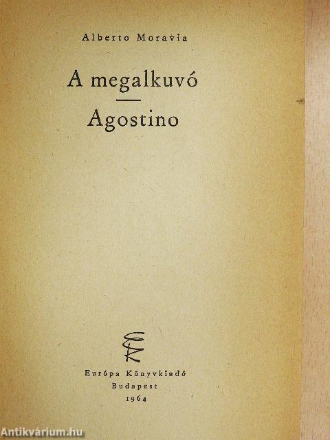 A megalkuvó/Agostino