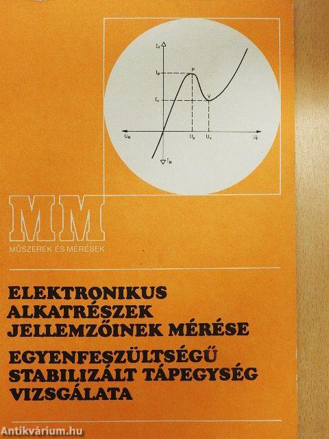 Elektronikus alkatrészek jellemzőinek mérése/Egyenfeszültségű stabilizált tápegység vizsgálata