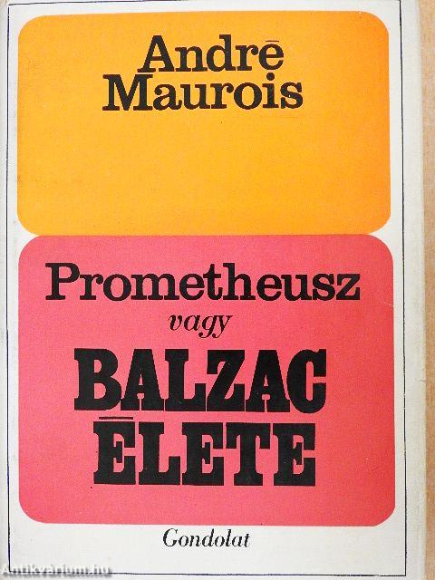 Prométheusz vagy Balzac élete