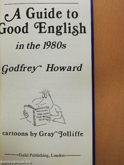 A Guide to Good English in the 1980s