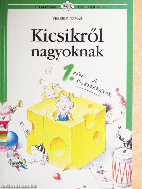 Kicsikről nagyoknak 1.