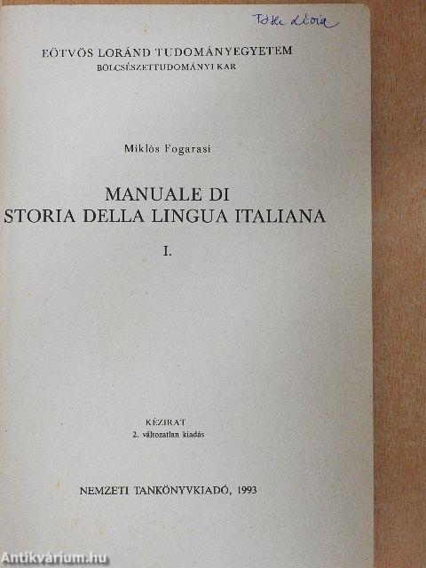 Manuale di Storia Della Lingua Italiana I.