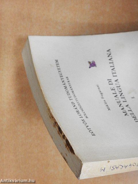 Manuale di Storia Della Lingua Italiana I.