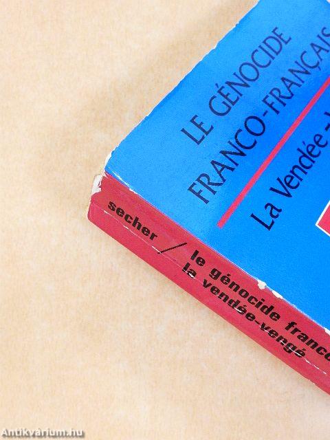 Le Génocide Franco-Francais: La Vendée-Vengé
