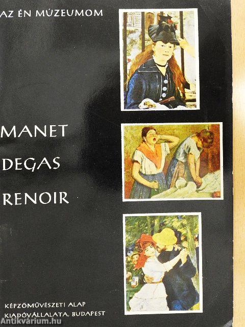 Manet, Degas, Renoir