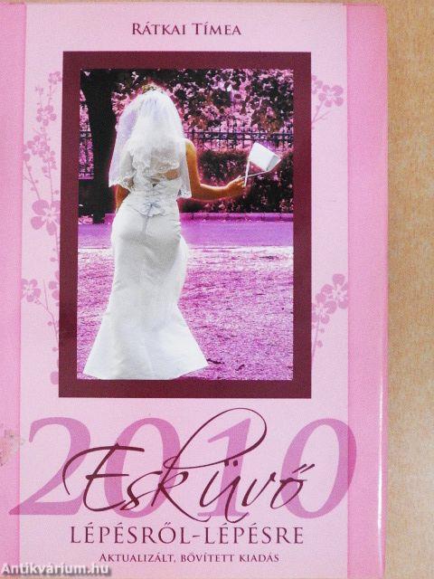 Esküvő lépésről-lépésre 2010