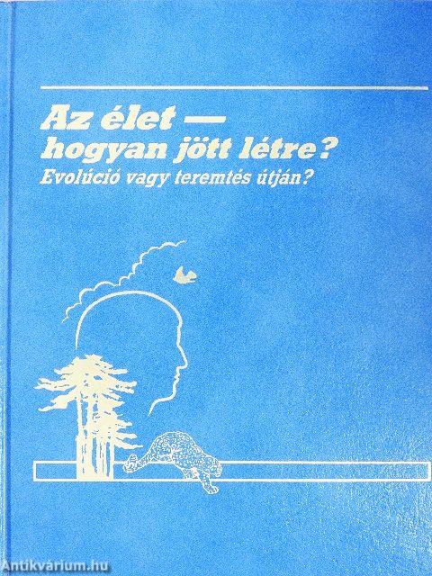 Az élet - hogyan jött létre?