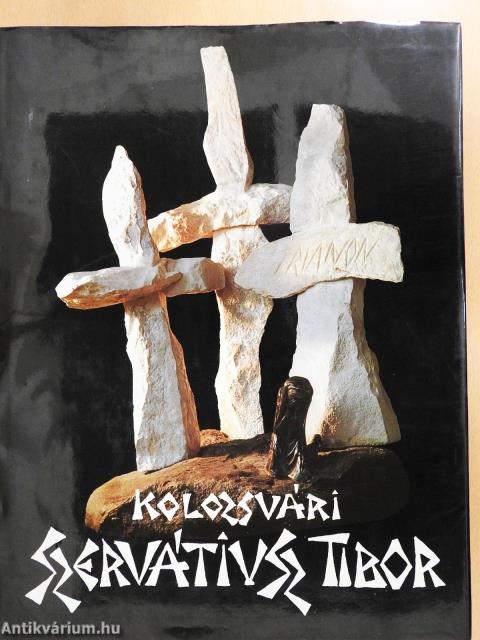 Kolozsvári Szervátiusz Tibor (kétszeresen dedikált példány)