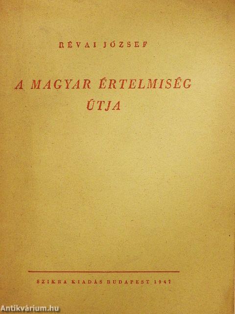 A magyar értelmiség útja