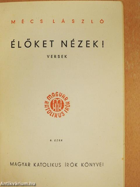 Élőket nézek! (aláírt, számozott példány)