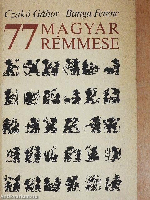 77 magyar rémmese