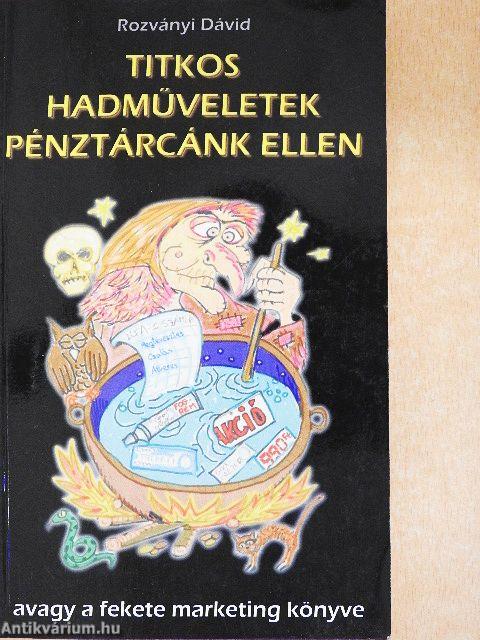 Titkos hadműveletek pénztárcánk ellen