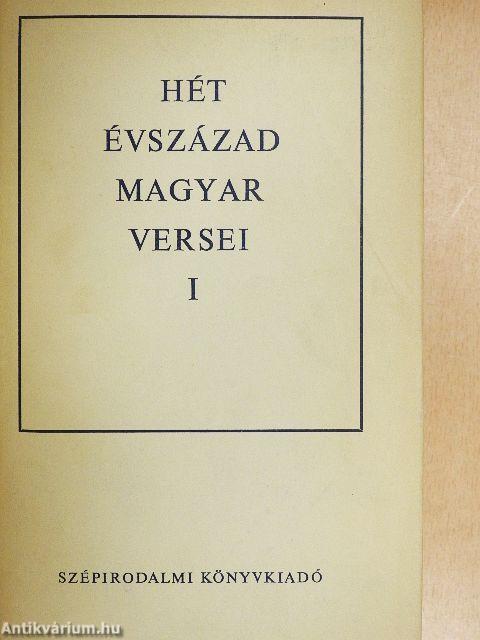 Hét évszázad magyar versei I-III.