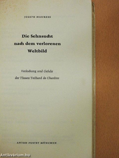 Die Sehnsucht nach dem verlorenen Weltbild