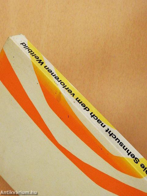 Die Sehnsucht nach dem verlorenen Weltbild