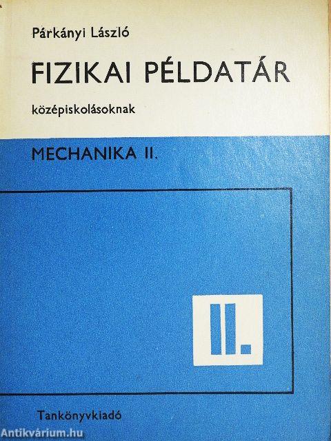 Fizikai példatár középiskolásoknak II.