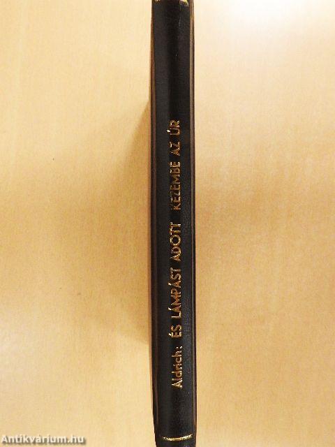 "...és lámpást adott kezembe az Úr"