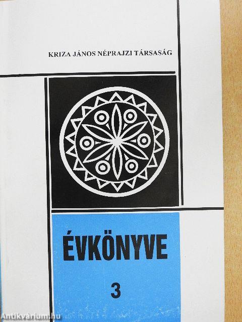 Kriza János Néprajzi Társaság Évkönyve 3.