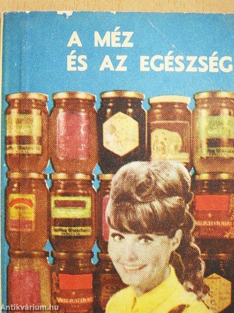 A méz és az egészség