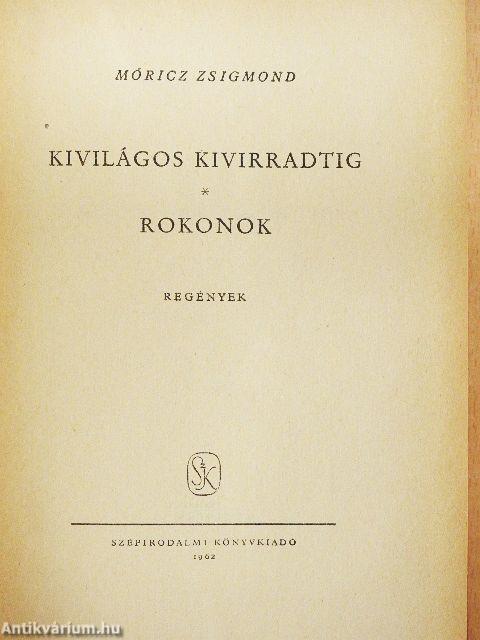 Kivilágos kivirradtig/Rokonok