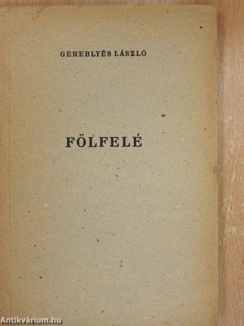 Fölfelé (dedikált példány)
