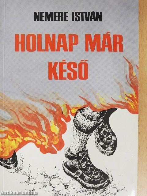 Holnap már késő