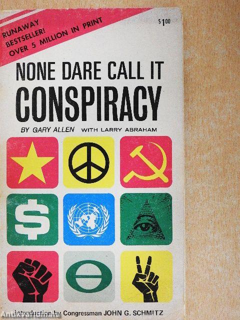 None Dare Call it Conspiracy
