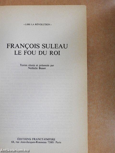 Francois Suleau le Fou du Roi