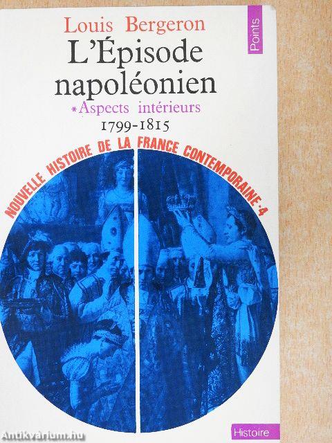 L'épisode napoléonien I.