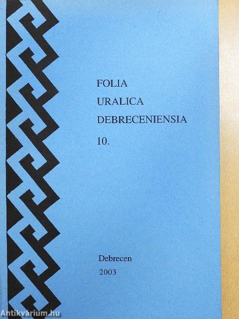 Folia Uralica Debreceniensia 10.