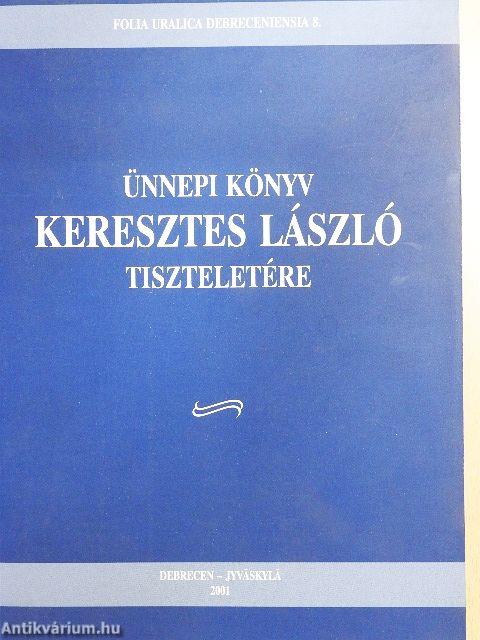 Ünnepi könyv Keresztes László tiszteletére