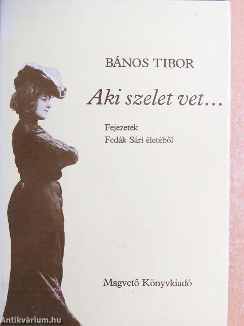 Aki szelet vet...