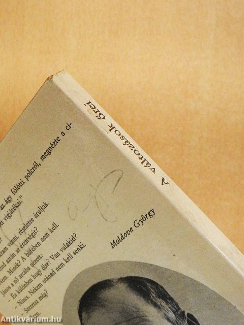 A változások őrei